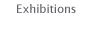 Exhibitions
